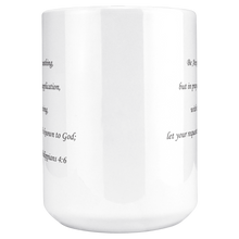 Load image into Gallery viewer, Be_Anxious_For_Nothing_15ozWhiteMugMAINCenter_Mockup.png
