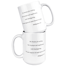 Load image into Gallery viewer, Be_Anxious_For_Nothing_15ozWhiteMugStacked_Mockup.png

